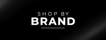 SHOP BY BRAND