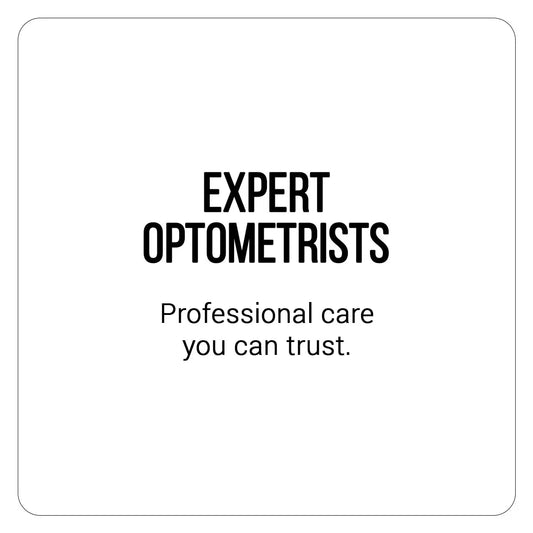 Black text on a white background reads ’expert optometrists’ and below it, ’professional care you can trust.’