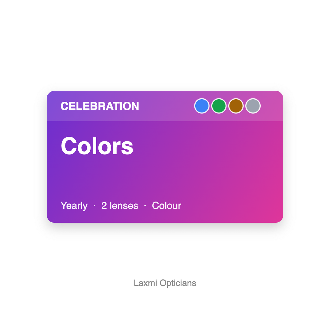 Celebration Colors (Yearly) contact lenses – Laxmi Opticians